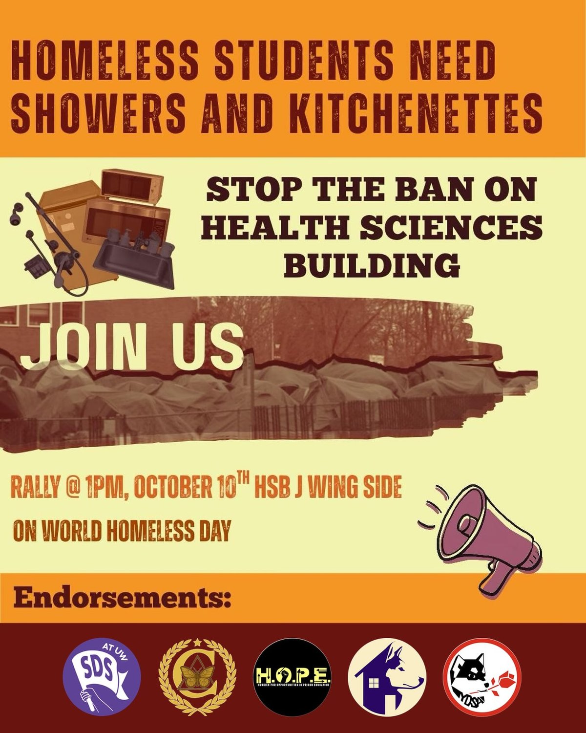 Flyer: Homeless students need showers and kitchenettes. Stop the ban on Health Sciences Building. Rally at 1 PM, October 10th, HSB J-Wing side, on World Homeless Day.